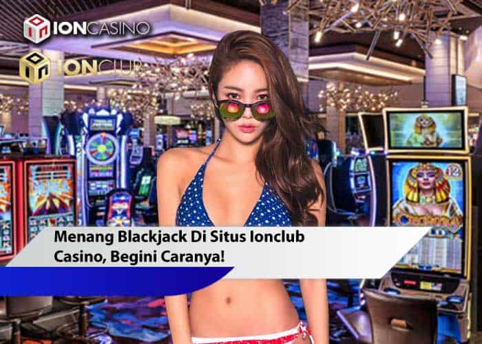 situs Ionclub casino terpercaya